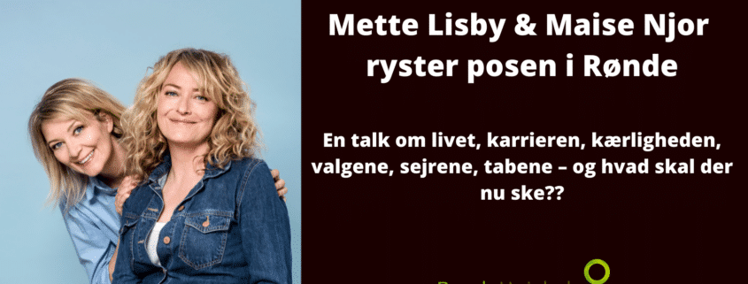 Mette Lisby og Majse Njord